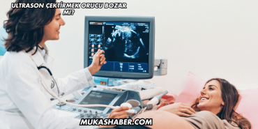 Ultrason Çektirmek Orucu Bozar mı?