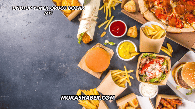 Unutup Yemek Orucu Bozar mı?