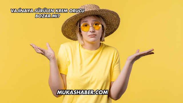 Vajinaya Sürülen Krem Orucu Bozar mı?