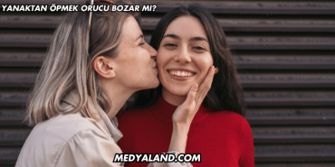 Yanaktan Öpmek Orucu Bozar mı?