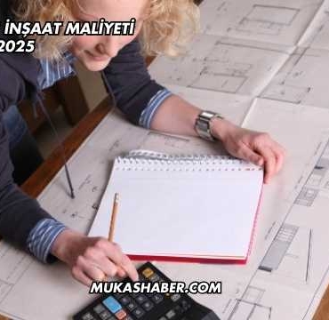 1 Metrekare İnşaat Maliyeti 2025