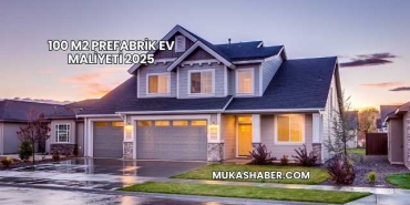 100 m2 Prefabrik Ev Maliyeti 2025