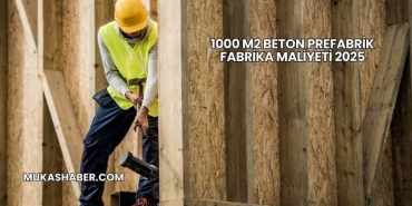 1000 M2 Beton Prefabrik Fabrika Maliyeti 2025