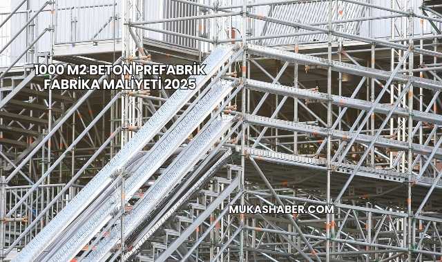 1000 M2 Beton Prefabrik Fabrika Maliyeti 2025