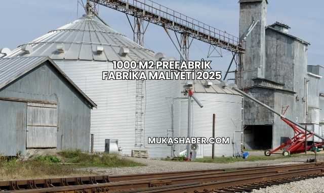 1000 m2 Prefabrik Fabrika Maliyeti 2025