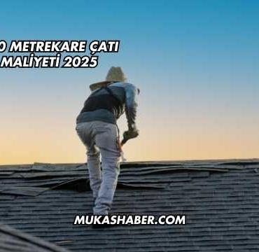120 Metrekare Çatı Maliyeti 2025