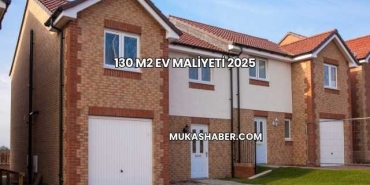 130 m2 Ev Maliyeti 2025