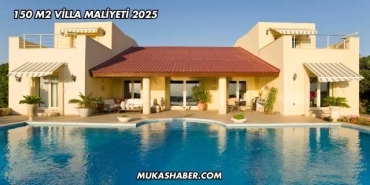 150 M2 Villa Maliyeti 2025