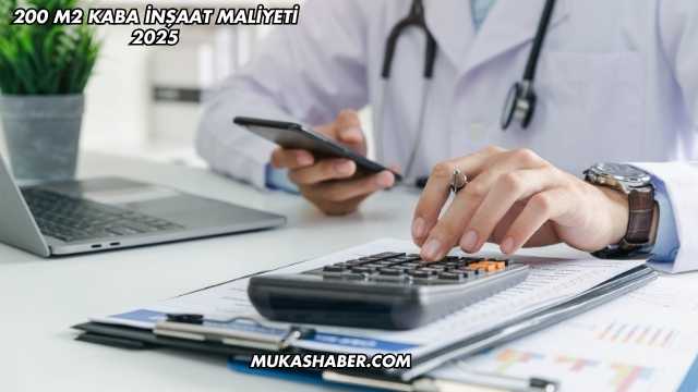 200 M2 Kaba İnşaat Maliyeti 2025