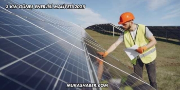 3 Kw Güneş Enerjisi Maliyeti 2025