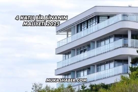 4 Katlı Bir Binanın Maliyeti 2025