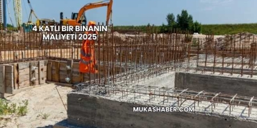 4 Katlı Bir Binanın Maliyeti 2025