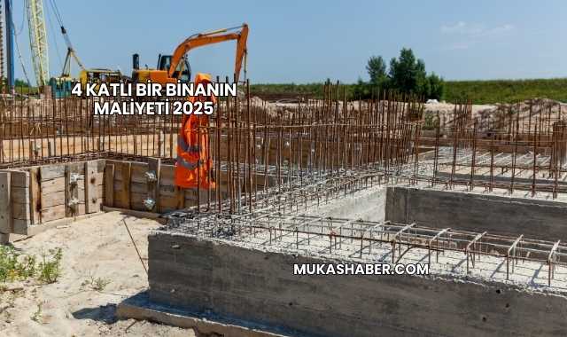 4 Katlı Bir Binanın Maliyeti 2025