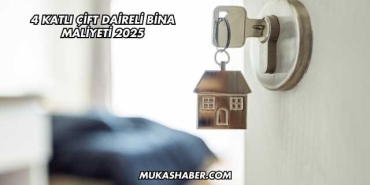 4 Katlı Çift Daireli Bina Maliyeti 2025