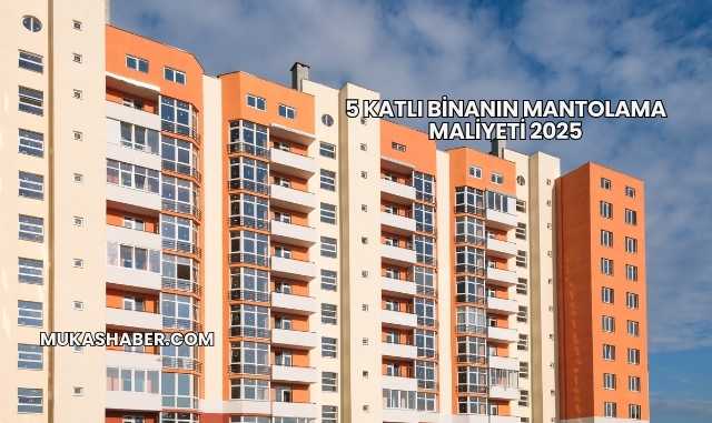 5 Katlı Binanın Mantolama Maliyeti 2025