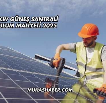 500 kW Güneş Santrali Kurulum Maliyeti 2025