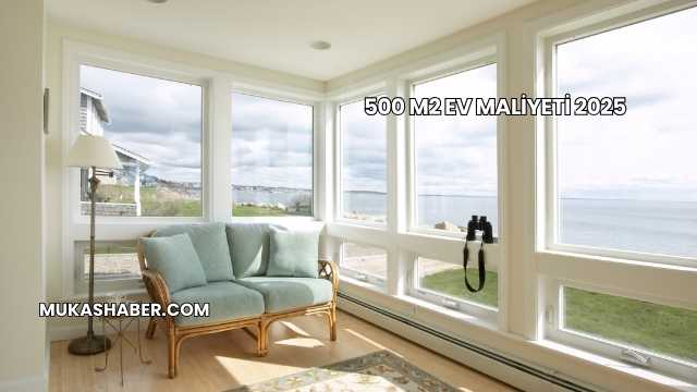 500 m2 Ev Maliyeti 2025