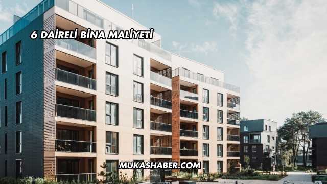 6 Daireli Bina Maliyeti