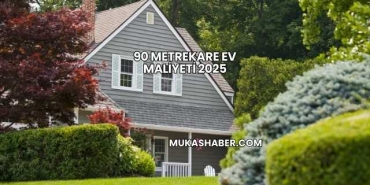 90 Metrekare Ev Maliyeti 2025