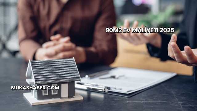 90m2 Ev Maliyeti 2025