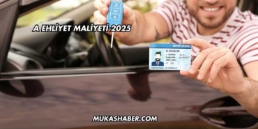 A Ehliyet Maliyeti 2025