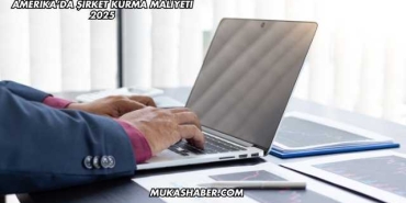 Amerika’da Şirket Kurma Maliyeti 2025