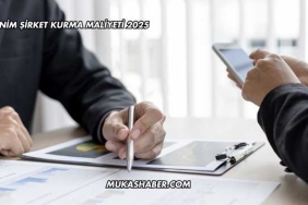 Anonim Şirket Kurma Maliyeti 2025