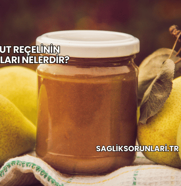 Armut Reçelinin Faydaları Nelerdir?