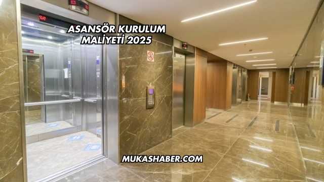 Asansör Kurulum Maliyeti 2025
