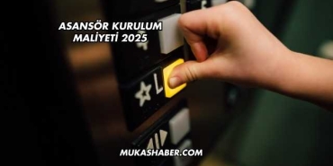 Asansör Kurulum Maliyeti 2025