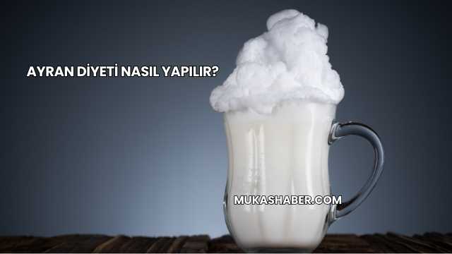 Ayran Diyeti Nasıl Yapılır?