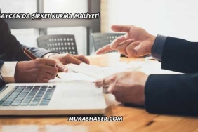 Azerbaycan'da Şirket Kurma Maliyeti