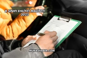B Sınıfı Ehliyet Maliyeti 2025