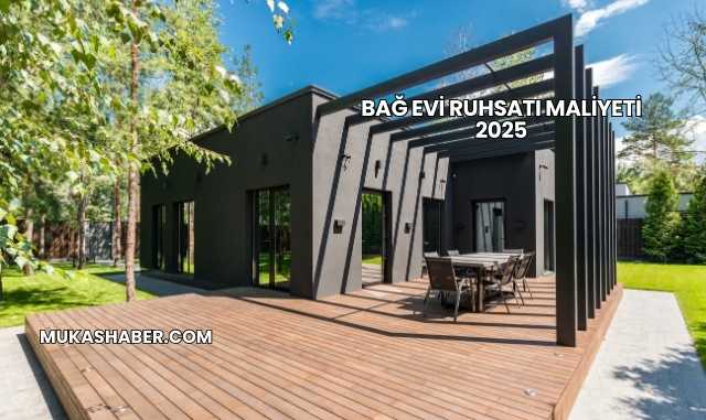 Bağ Evi Ruhsatı Maliyeti 2025