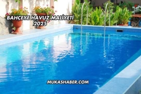 Bahçeye Havuz Maliyeti 2025