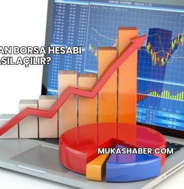 Bankadan Borsa Hesabı Nasıl Açılır?