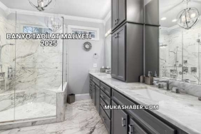 Banyo Tadilat Maliyeti 2025