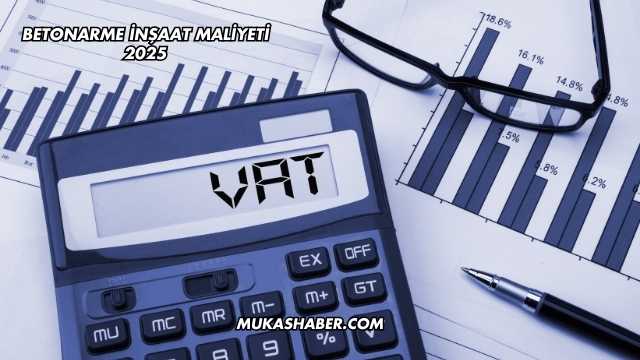 Betonarme İnşaat Maliyeti 2025