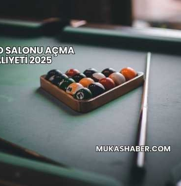 Bilardo Salonu Açma Maliyeti 2025