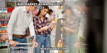 Bim Market Açma Maliyeti 2025