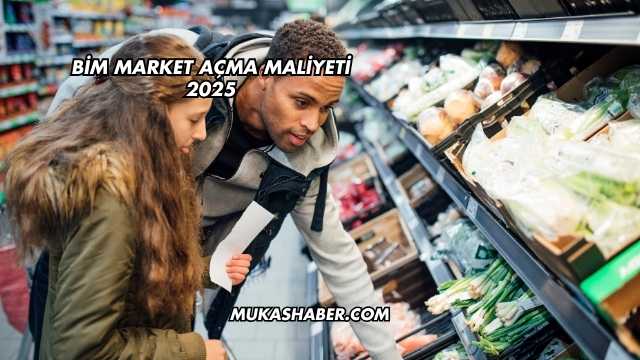 Bim Market Açma Maliyeti 2025