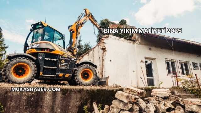 Bina Yıkım Maliyeti 2025