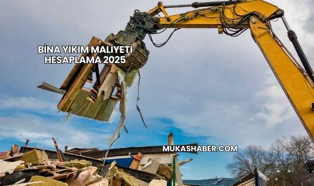 Bina Yıkım Maliyeti Hesaplama 2025