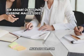 Bir Asgari Ücretlinin İşverene Maliyeti 2025