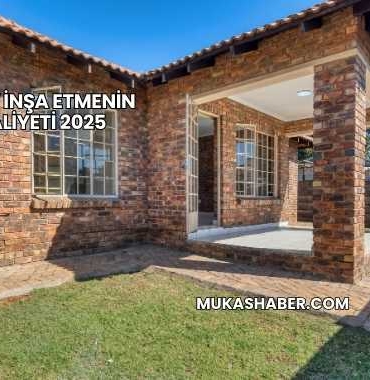 Bir Ev İnşa Etmenin Maliyeti 2025