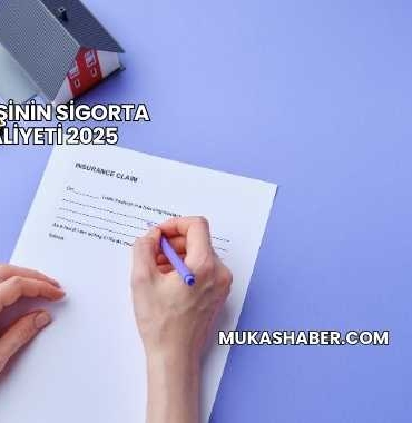 Bir Kişinin Sigorta Maliyeti 2025