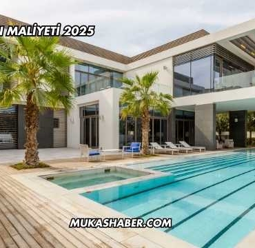 Bir Villanın Maliyeti 2025