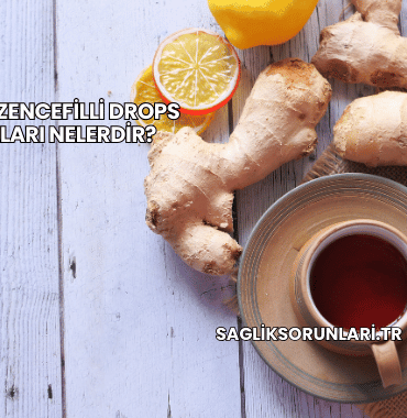 Bitkisel Zencefilli Drops Faydaları Nelerdir?