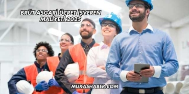 Brüt Asgari Ücret İşveren Maliyeti 2025