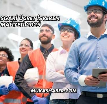 Brüt Asgari Ücret İşveren Maliyeti 2025